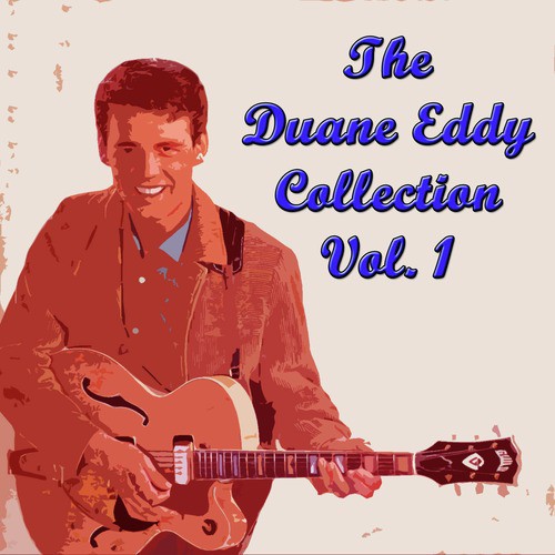 The Duane Eddy Collection, Vol. 1
