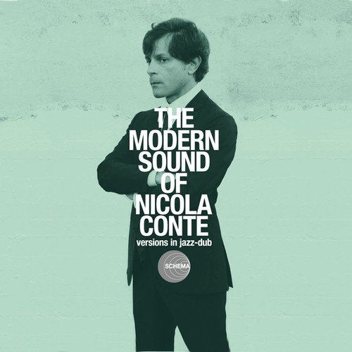 The Modern Sound of Nicola Conte - Versions In Jazz-dub