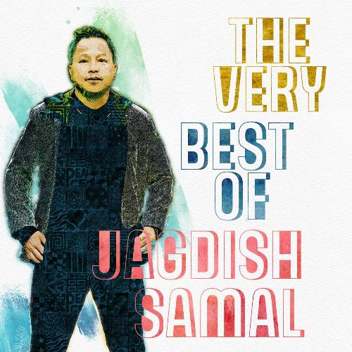 The Very Best Of Jagdish Samal