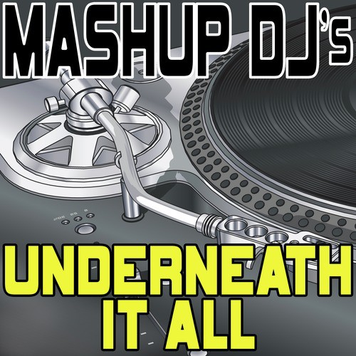 Underneath It All (Original Radio Version) [71 BPM]