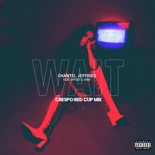 Wait (Crespo Red Cup Remix)