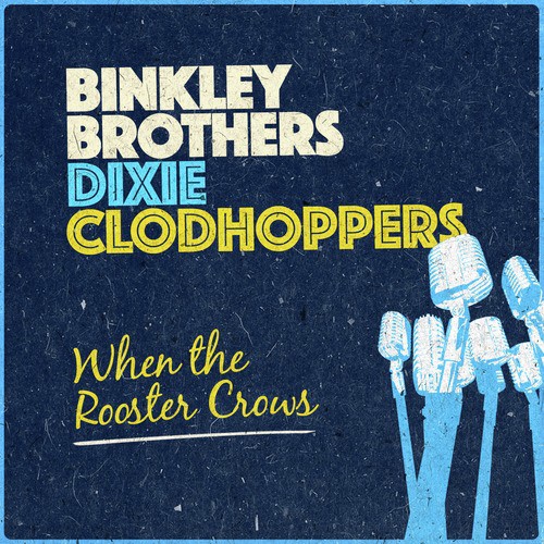 Binkley Brothers Dixie Clodhoppers