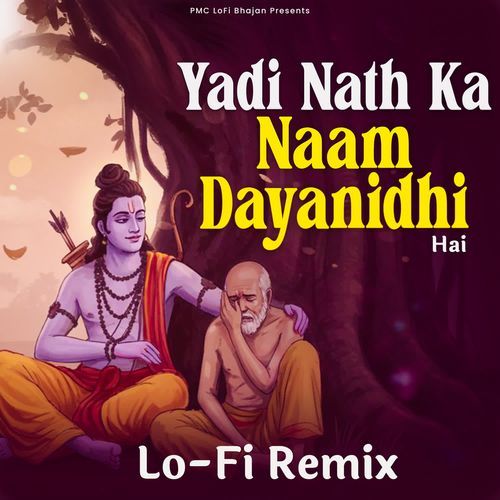Yadi Nath Ka Naam Dayanidhi Hai Lo-Fi