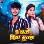 9 Baje Diya Butal