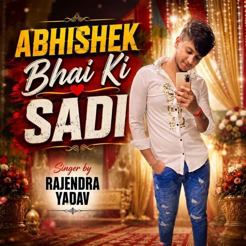 Abhishek Bhai ki sadi
