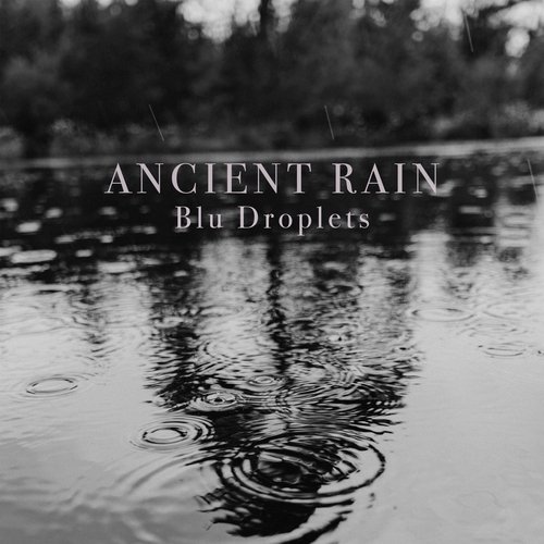Ancient Rain And Thunder