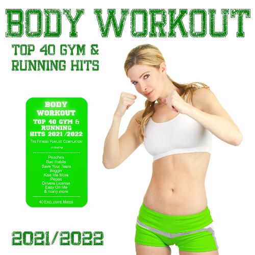 Body Workout (Top 40 Gym & Running Hits 2021 / 2022 (The Fitness Playlist Compilation))_poster_image