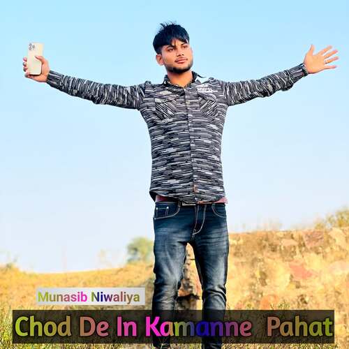 Chod De In Kamanne  Pahat