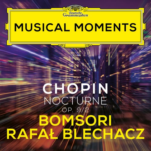 Chopin: Nocturnes, Op. 9: No. 2 in E Flat Major (Transcr. Sarasate for Violin and Piano) (Musical Moments)_poster_image