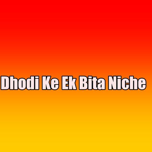 Dhodi Ke Ek Bita Niche