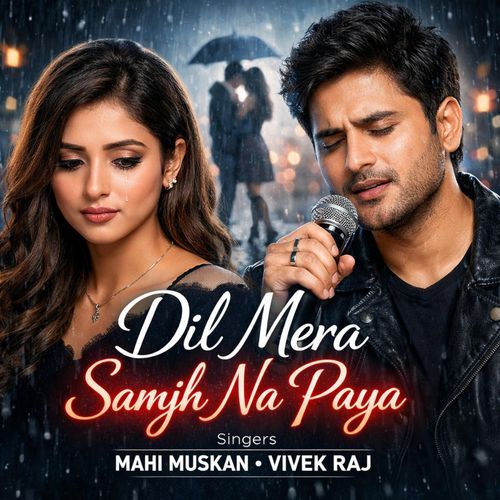 Dil Mera Samjh Na Paya