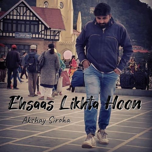 Ehsaas Likhta Hoon