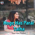 Hoge Has Parai Taiha