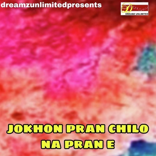 Jokhon Pran Chlio Na Pran E