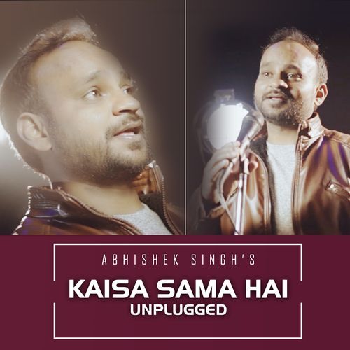 Kaisa Sama Hai Unplugged