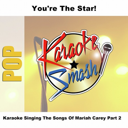 Karaoke Singing The Songs Of Mariah Carey Part 2