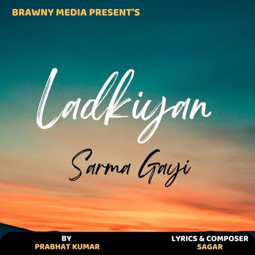 Ladkiyan Sarma Gayi