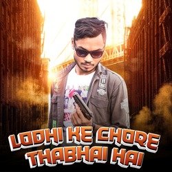 Lodhi Ke Chora Thabhai Hai-OzotdQxgbmA