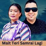Mait Teri Samrai Lagi