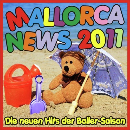 Mallorca News 2011! Die neuen Hits der Baller-Saison!
