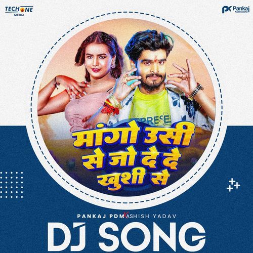 Mango Usi Se Jo De De Khushi Se Dj Song