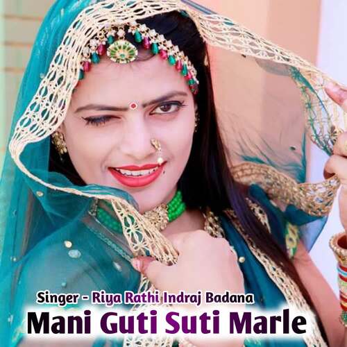 Mani Guti Suti Marle