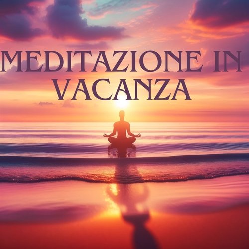 Meditazione in vacanza: Pensiero positivo_poster_image