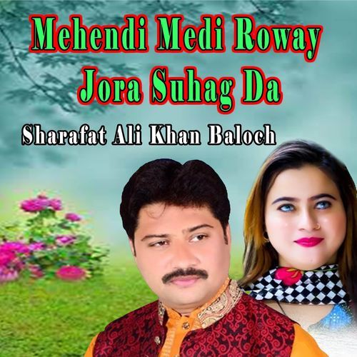 Mehendi Medi Roway Jora Suhag Da