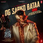 Og Sabko Bataa From Good Bad Ugly