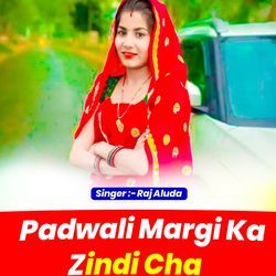 Padwali Margi Ka Zindi Cha