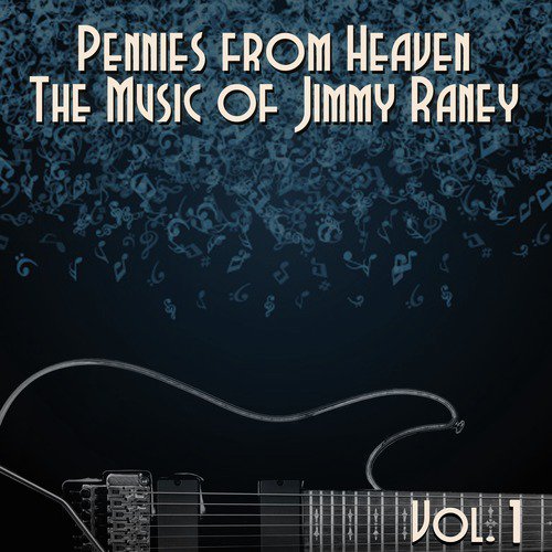 Pennies from Heaven, The Music of Jimmy Raney: Vol. 1_poster_image