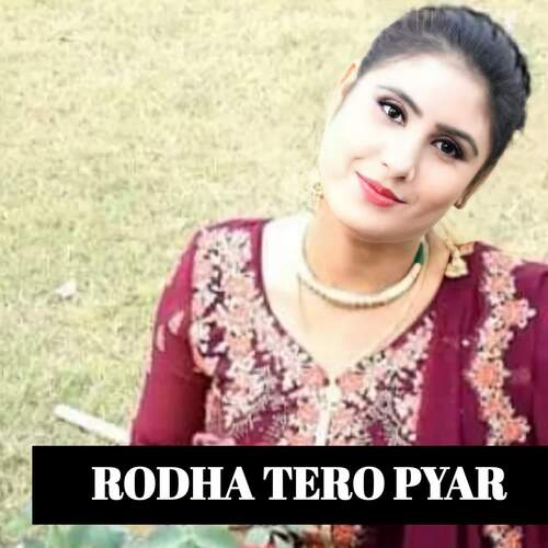 RODHA TERO PYAR