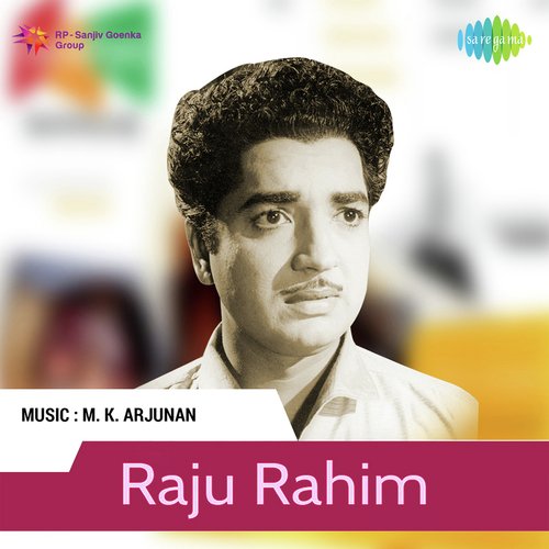 Raju Rahim