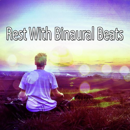 Rest With Binaural Beats