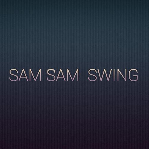 Sam Sam Swing