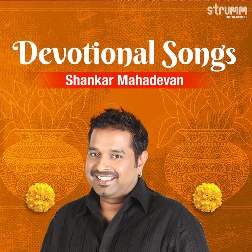 Shankar Mahadevan Devotional Songs