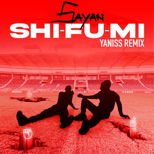 Shi-Fu-Mi (Yaniss Remix)