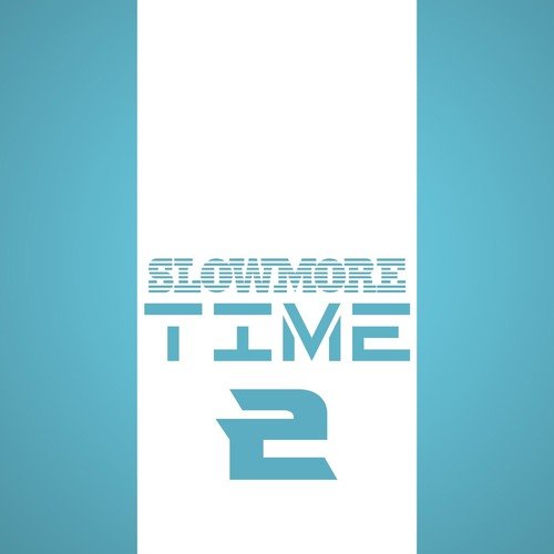 Slowmore Time 2
