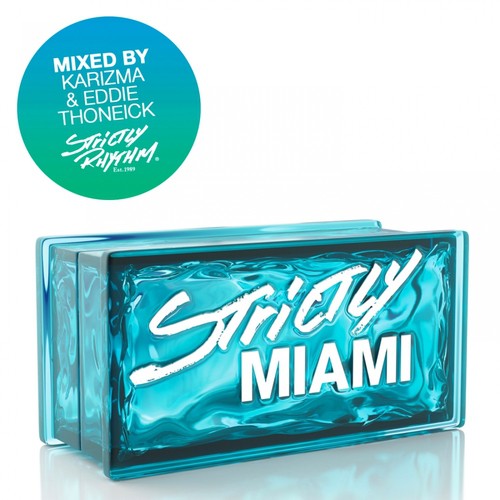 Strictly Miami Mixed by Eddie Thoneick Full Mix
