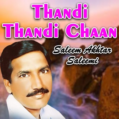 Thandi Thandi Chaan