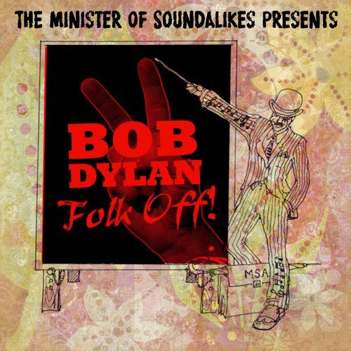 The Minister of Sound Alikes - Bob Dylan