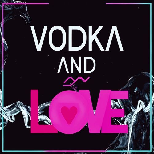 Vodka and love cover art