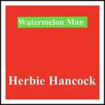 Watermelon Man