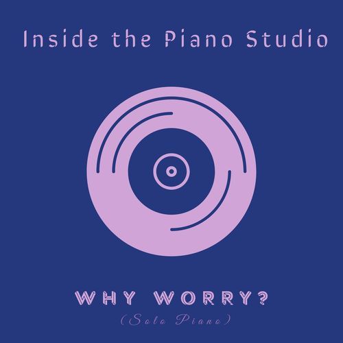 Why Worry? (Piano Version) cover art