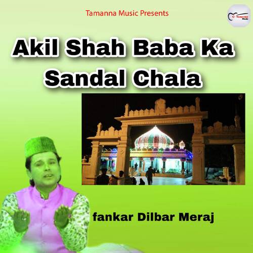 Akil Shah Baba Ka Sandal Chala