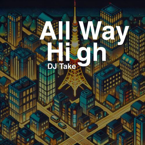 All Way High