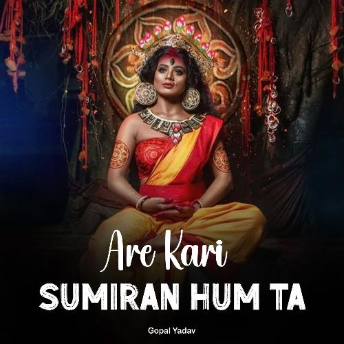 Are Kari Sumiran Hum Ta
