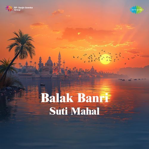 Balak Banri Suti Mahal