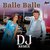 Balle Balle DJ Remix