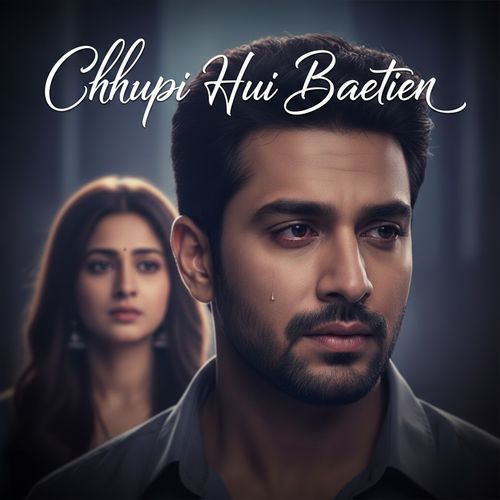 Chhupi Hui Baetein